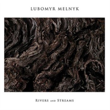Rivers And Streams, płyta winylowa - Melnyk Lubomyr