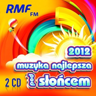 RMF FM Muzyka Najlepsza pod słońcem 2012 - Various Artists