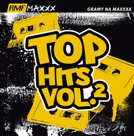 Rmf Maxxx Top Hits. Volume 2 - Various Artists | Muzyka Sklep EMPIK.COM