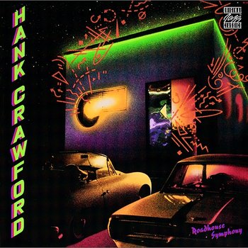 Roadhouse Symphony - Hank Crawford