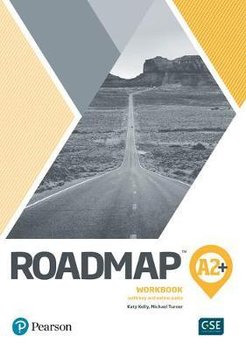 Roadmap A2+. Workbook with Answer Key - Kelly Katy, Turner Michael