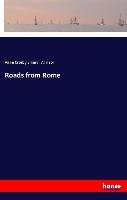 Roads from Rome - Allinson Anne Crosby Emery