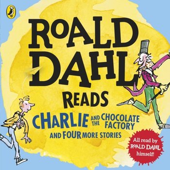 Roald Dahl Reads Charlie and the Chocolate Factory and Four More Stories - Dahl Roald