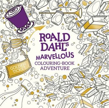 Roald Dahl's Marvellous Colouring-Book Adventure - Dahl Roald