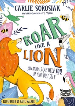 Roar Like a Lion - Sorosiak Carlie