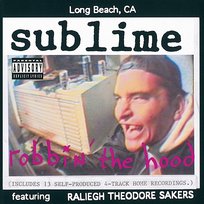 Robbin' The Hood Sublime