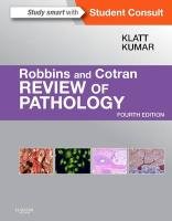 Robbins and Cotran Review of Pathology - Klatt Edward C., Kumar Vinay