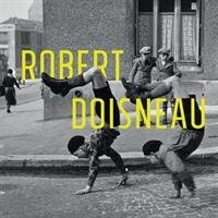Robert Doisneau - Leenarts Danielle, Devillers James
