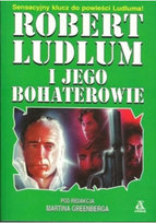 Robert Ludlum i jego bohaterowie Martin H. Greenberg