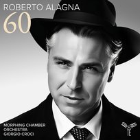 Roberto Alagna, Morphing Chamber Orchestra, Giorgio Croci 60 Alagna Roberto, Croci Giorgio, Morphing Chamber Orchestra