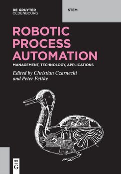 Robotic Process Automation: Management, Technology, Applications - Opracowanie zbiorowe