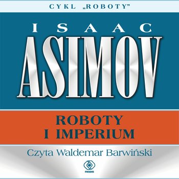 Roboty i imperium - audiobook - Asimov Isaac