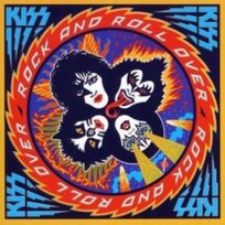 ROCK AND ROLL OVER (WERSJA ZREMASTEROWAN Kiss