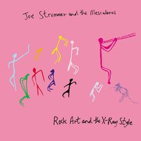 Rock Art & the X-Ray Style Joe Strummer & The Mescaleros