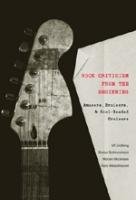 Rock Criticism from the Beginning - Lindberg Ulf, Guðmundsson Gestur, Michelsen Morten, Weisethaunet Hans