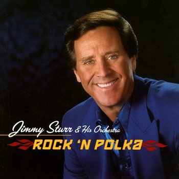 Rock 'N Polka - Jimmy Sturr & His Orchestra