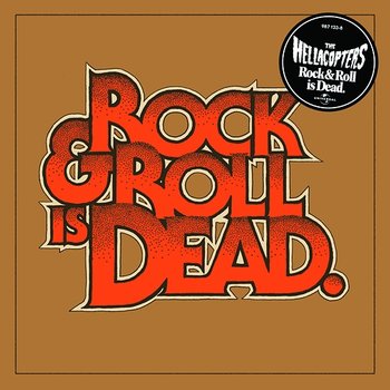Rock & Roll Is Dead - The Hellacopters
