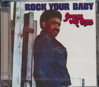 Rock Your Baby - McCrae George