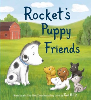 Rockets Puppy Friends - Tad Hills