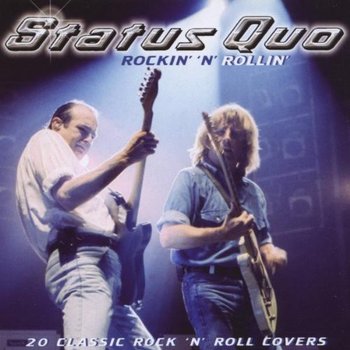 Rockin' ' N' Rollin' - Status Quo