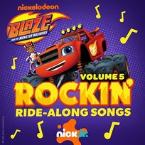Rockin’ Ride-Along Songs Vol. 5 Nick Jr., Blaze and the Monster Machines