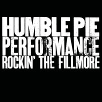 Rockin’ The Fillmore (Remastered) Humble Pie, Marriott Steve, Frampton Peter