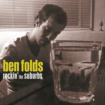 Rockin' The Suburbs - Ben Folds