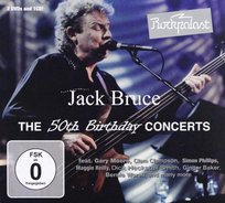 Rockpalast - The 50th Birthday Concerts Bruce Jack