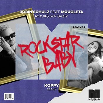 Rockstar Baby - Robin Schulz feat. Mougleta