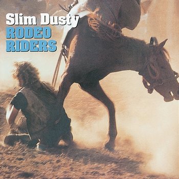 Rodeo Riders - Slim Dusty