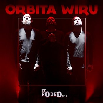 Rodeo - Orbita wiru