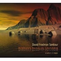 Rodney's Parallel Universe David Friedman Tambour