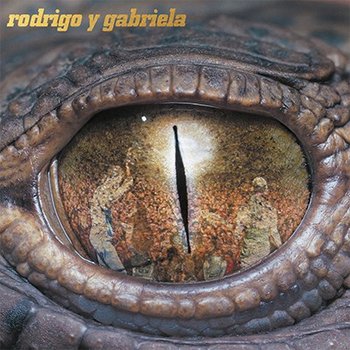 Rodrigo y Gabriela 10th Anniversary Re-Issue - Rodrigo Y Gabriela