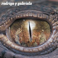 Rodrigo y Gabriela (Deluxe Edition) Rodrigo Y Gabriela