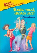 Rodzic precz, obciach lecz! Żadnych chłopaków! Wstęp tylko dla czarownic! Tom 16 Brezina Thomas