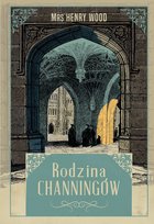 Rodzina Channingów Mrs Henry Wood