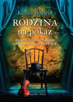 Rodzina na pokaz - Kevin Wilson