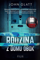 Rodzina z domu obok John Glatt