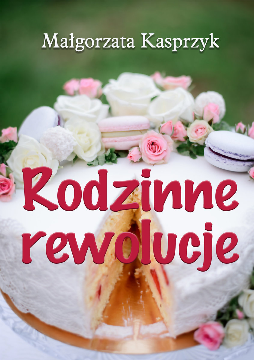 Rodzinne Rewolucje - Kasprzyk Małgorzata | Książka W Empik