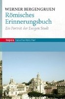 Römisches Erinnerungsbuch - Bergengruen Werner