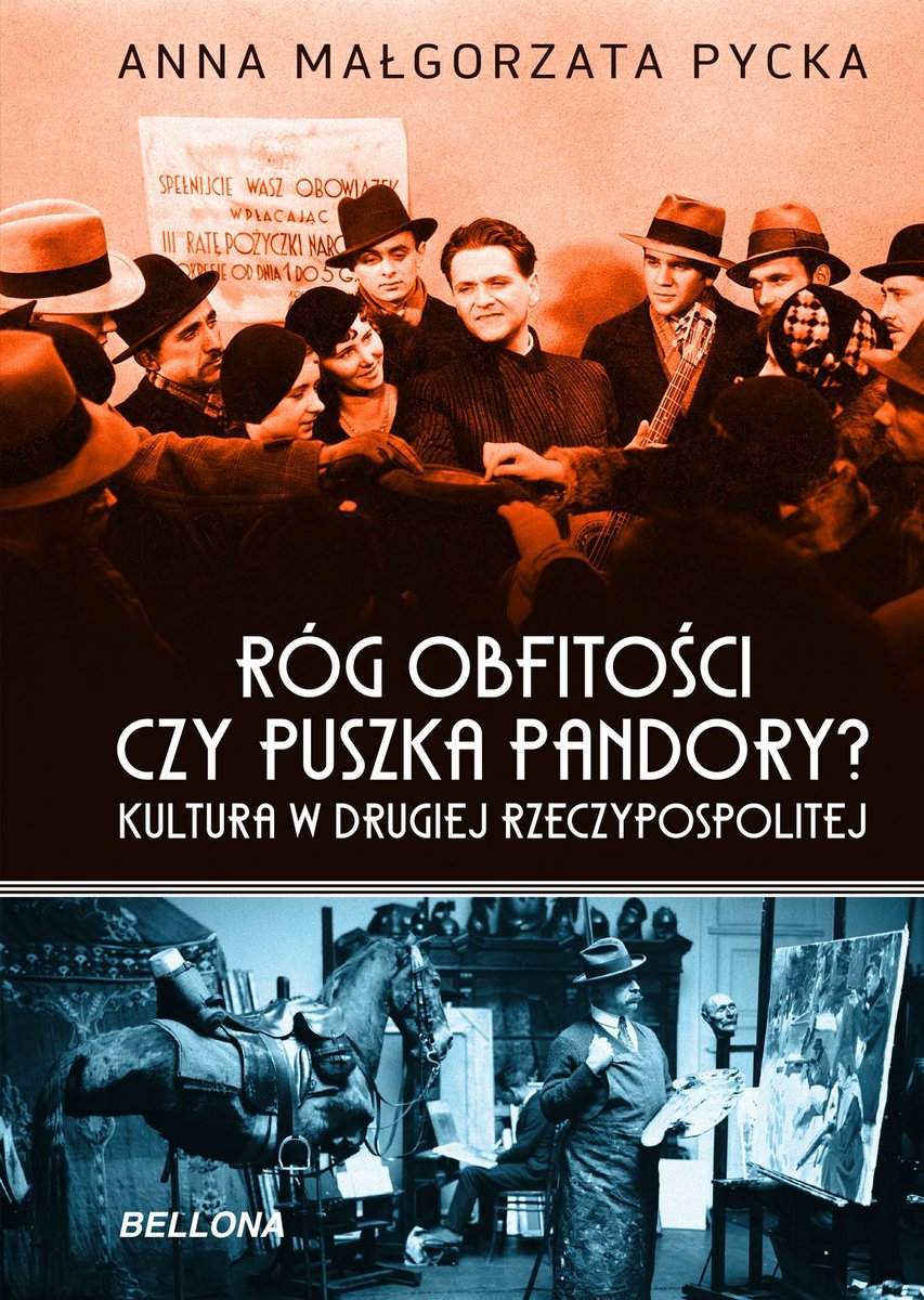Róg obfitości czy puszka Pandory? Kultura w Drugiej Rzeczypospolitej - ebook mobi