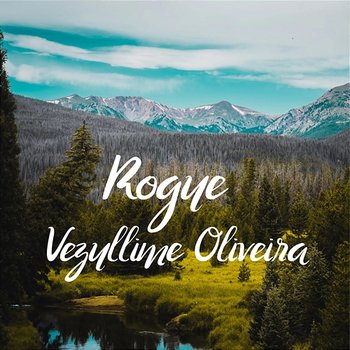 Rogue - Vezullime Oliveira