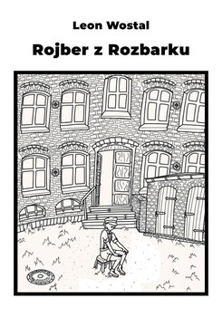 Rojber z Rozbarku - Leon Wostal