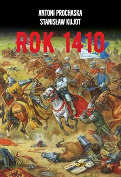 Rok 1410 - Prochaska Antoni, Kujot Stanisław