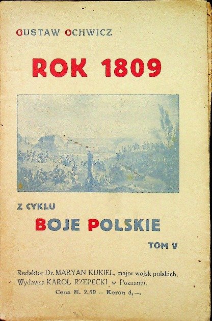 Rok 1809 Z Cyklu Boje Polskie 1918r W Opisie Ksi ka W Empik Rok 1809 Z Cyklu Boje Polskie 1918r W Opisie Ksi ka W Empik