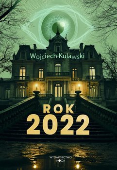 Rok 2022 - ebook EPUB - Kulawski Wojciech