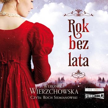 Rok bez lata - Wierzchowska Weronika