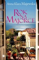 Rok na Majorce Majewska Anna Klara