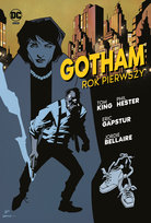 Rok pierwszy. Gotham. Batman King Tom, Phil Hester