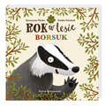 Rok w lesie. Borsuk - Dziubak Emilia, Piętka Katarzyna